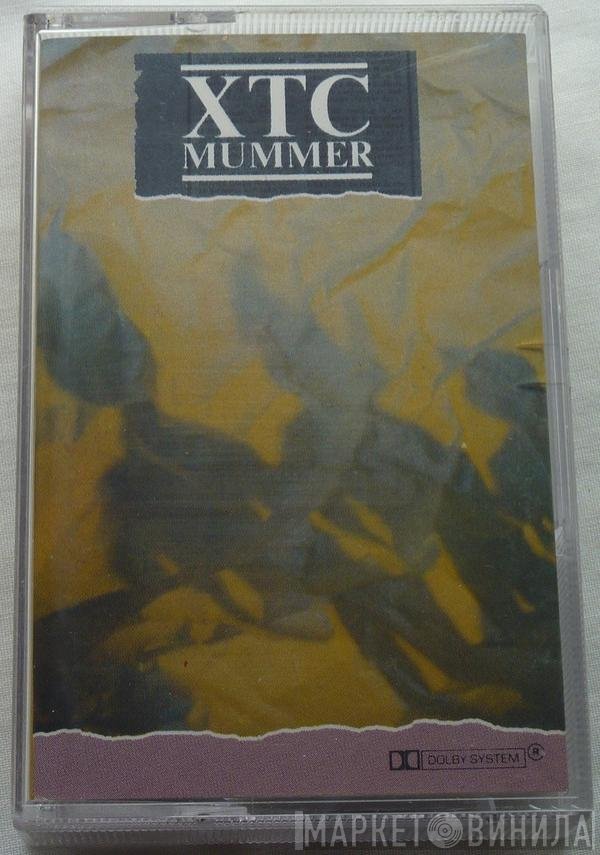 XTC  - Mummer