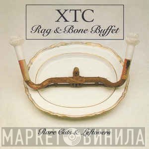 XTC  - Rag & Bone Buffet