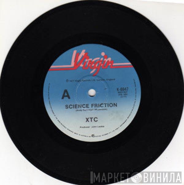 XTC  - Science Friction