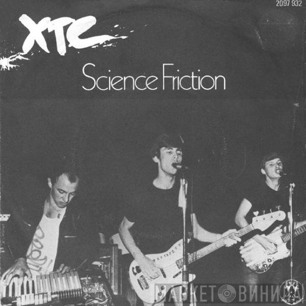 XTC  - Science Friction