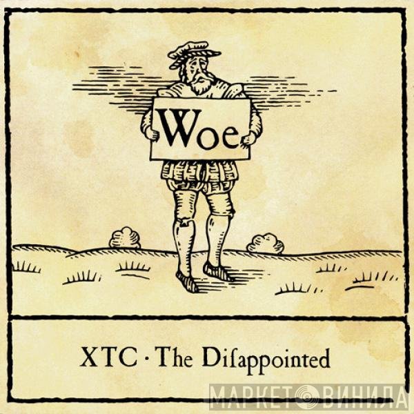 XTC - The Disappointed
