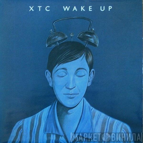 XTC - Wake Up