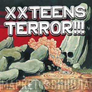 XX Teens - Terror!!!