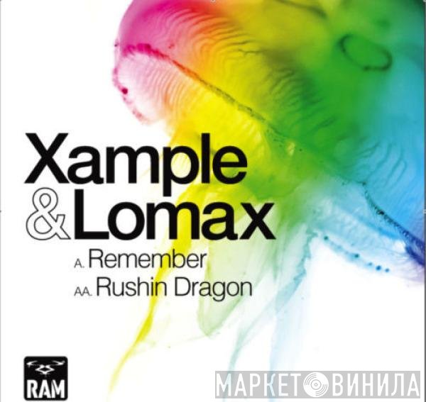 Xample, Lomax  - Remember / Rushin Dragon