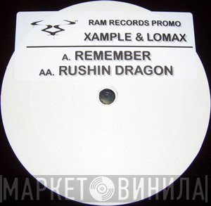 Xample, Lomax  - Remember / Rushin Dragon