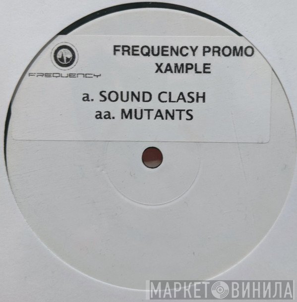 Xample - Sound Clash / Mutants