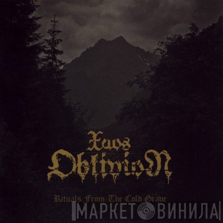 Xaos Oblivion - Rituals From The Cold Grave