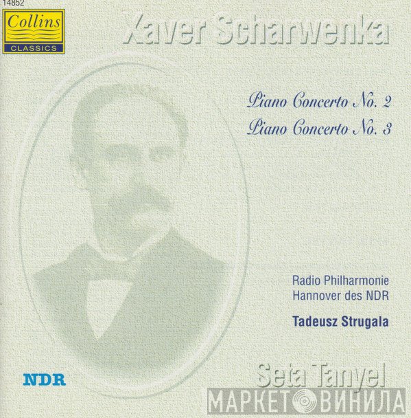 Xaver Scharwenka, Seta Tanyel, Radio-Philharmonie Hannover Des NDR, Tadeusz Strugała - Piano Concerto No 2, Op 56 / Piano Concerto No 3, Op 80