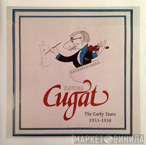 Xavier Cugat - The Early Years 1933–1938