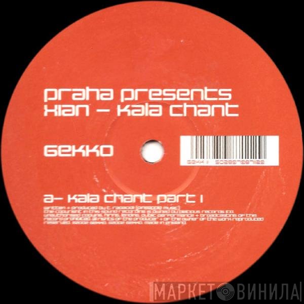 Xian , Praha - Kala Chant
