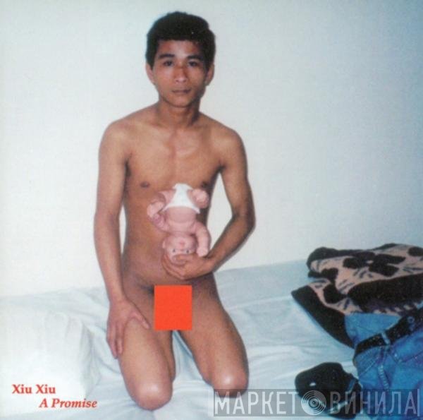 Xiu Xiu  - A Promise