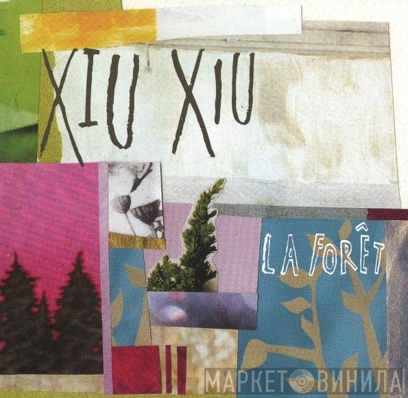 Xiu Xiu  - La Forêt