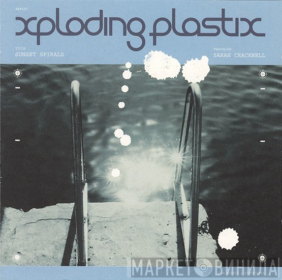 Xploding Plastix Feat Sarah Cracknell  - Sunset Spirals
