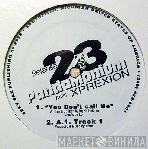 Xprexion - You Don't Call Me