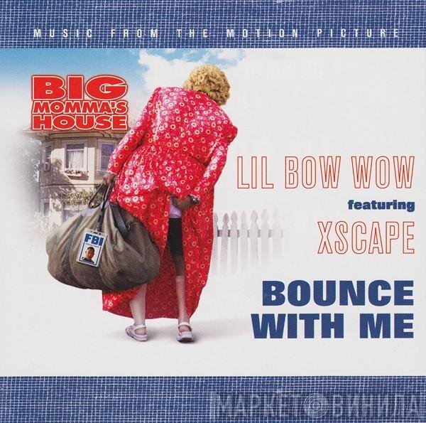 Xscape, Lil' Bow Wow - Bounce With Me