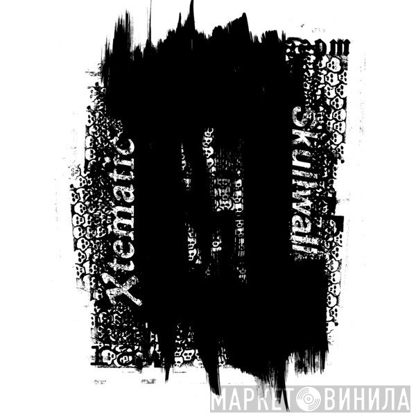 Xtematic, Skullwall - Raw Mass
