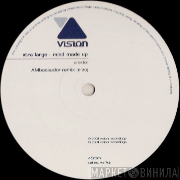 Xtra Large - Mind Made Up