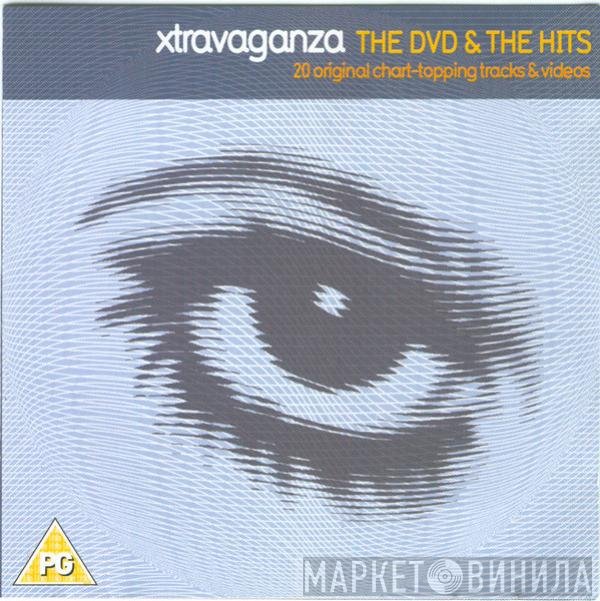  - Xtravaganza The DVD &amp; The Hits