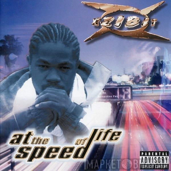 Xzibit  - At The Speed Of Life