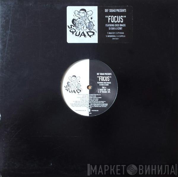 Xzibit, DJ Quik, Def Squad, Erick Onasis - Focus