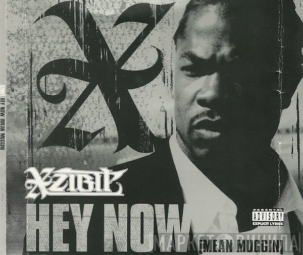 Xzibit - Hey Now (Mean Muggin)