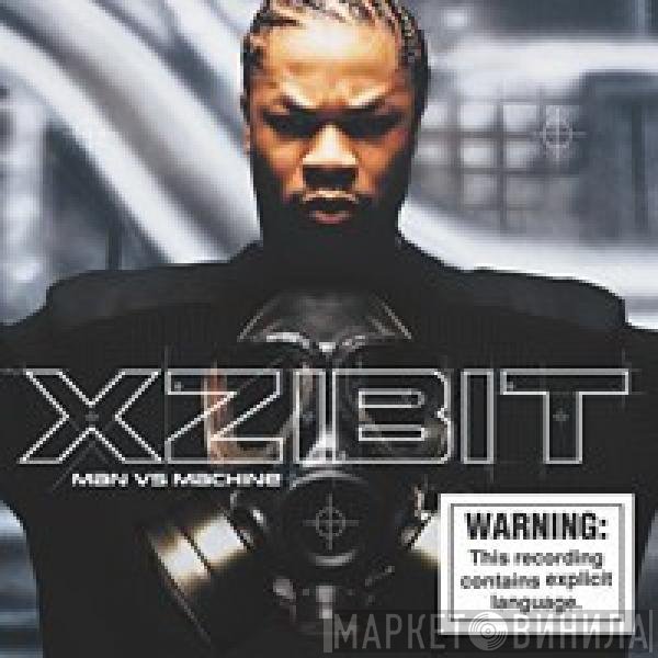 Xzibit  - Man Vs Machine