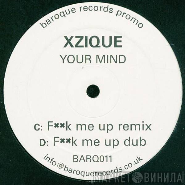 Xzique - Your Mind