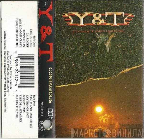 Y & T  - Contagious