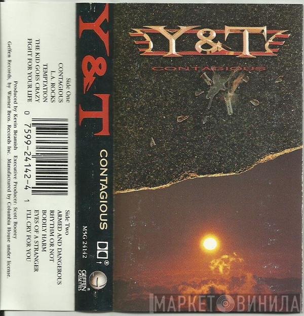 Y & T  - Contagious