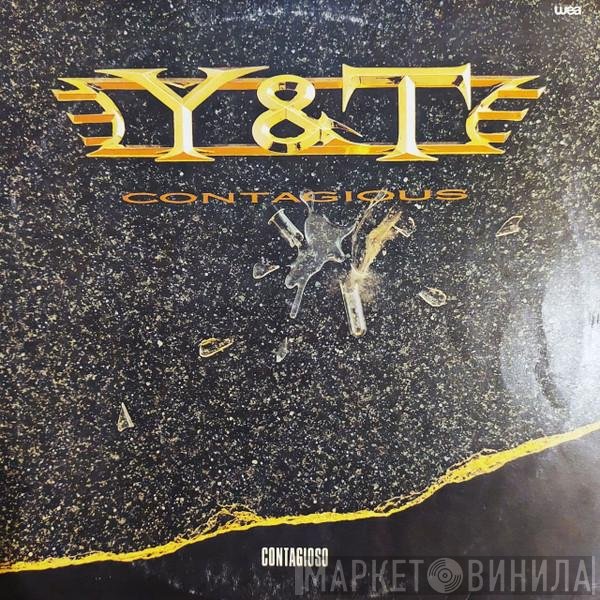 Y & T  - Contagious