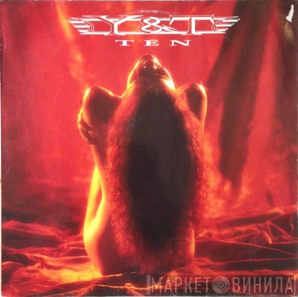 Y & T - Ten