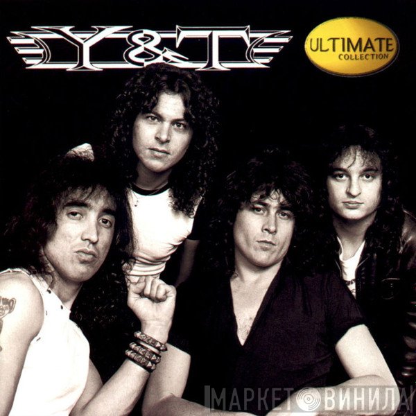 Y & T  - Ultimate Collection