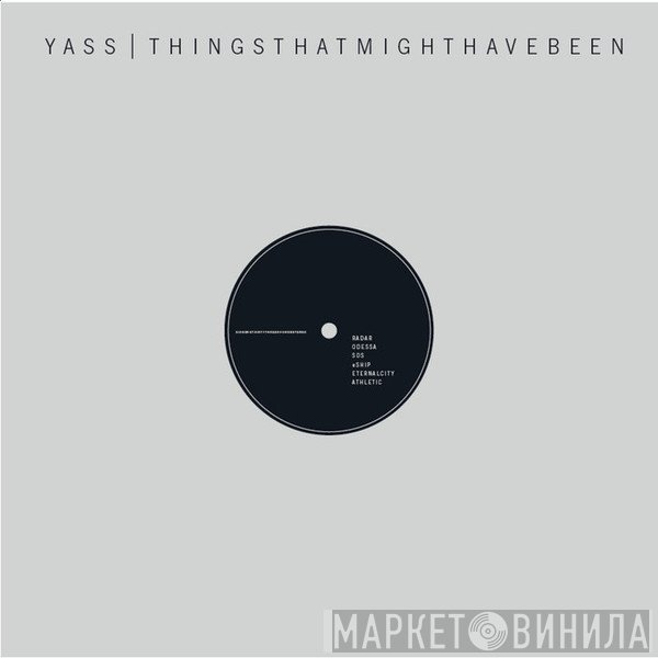 YASS  - Things That Might Have Been