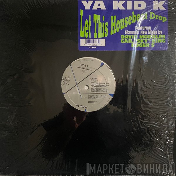 Ya Kid K - Let This Housebeat Drop
