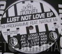 Ya Programme, Natalie May - Lust Not Love