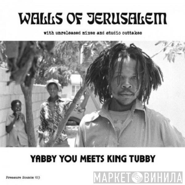 Yabby You, King Tubby - Walls Of Jerusalem