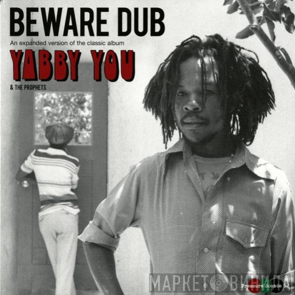 Yabby You, The Prophets - Beware Dub