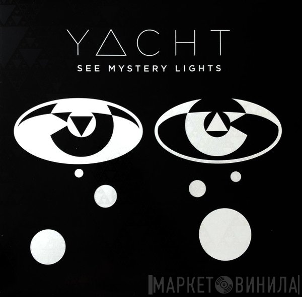 Yacht - See Mystery Lights