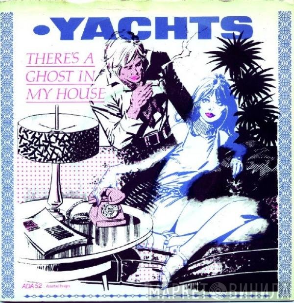 Yachts - There's A Ghost In My House