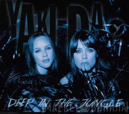 Yaki-Da - Deep In The Jungle