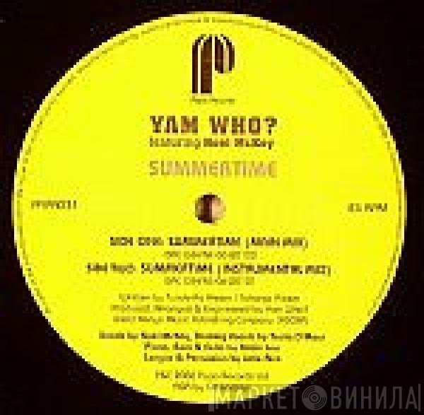 Yam Who? Featuring Noel McKoy  - Summertime
