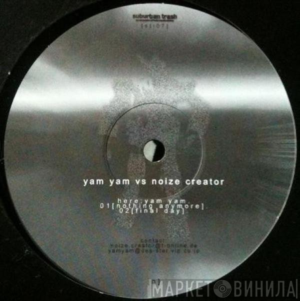Yam Yam  vs. Noize Creator  - Untitled