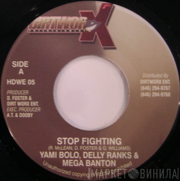 Yami Bolo / Delly Ranks / Mega Banton  - Stop Fighting