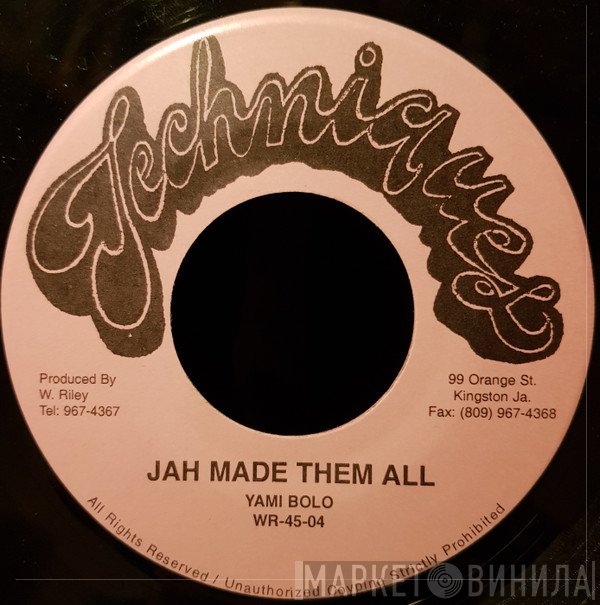 Yami Bolo - Jah Made Them All