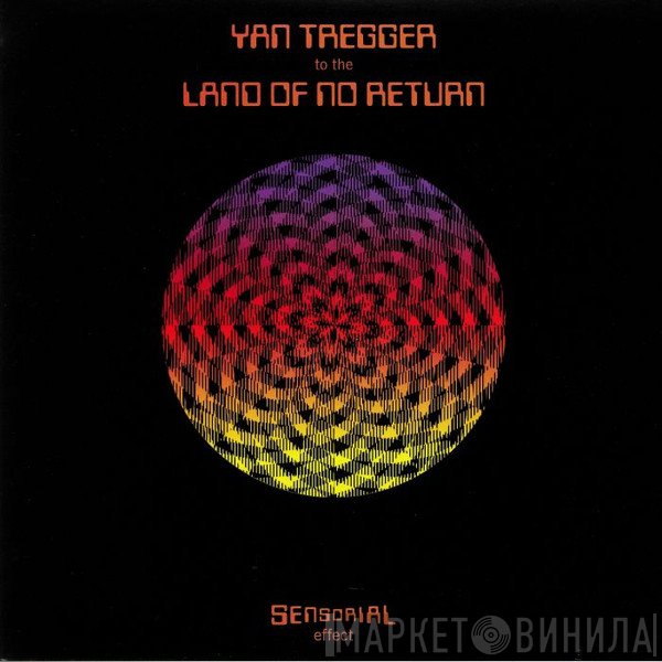 Yan Tregger - To The Land Of No Return
