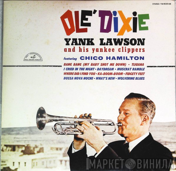 Yank Lawson And His Yankee Clippers Featuring Chico Hamilton  - Olé Dixie