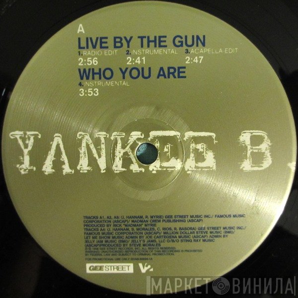 Yankee B. - Live By The Gun