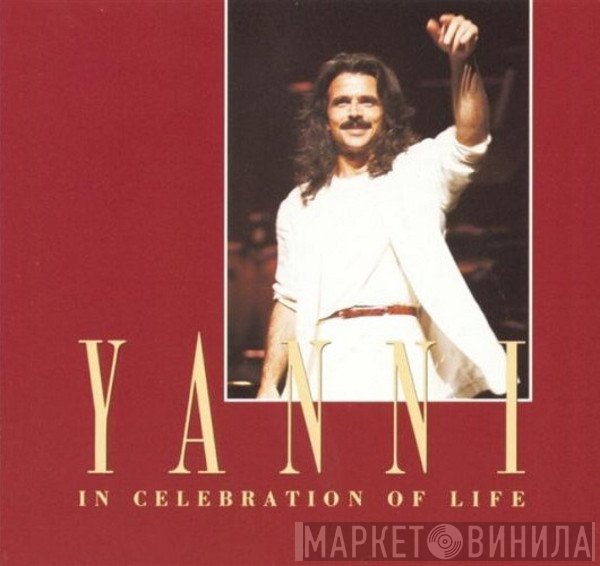 Yanni   - In Celebration Of Life