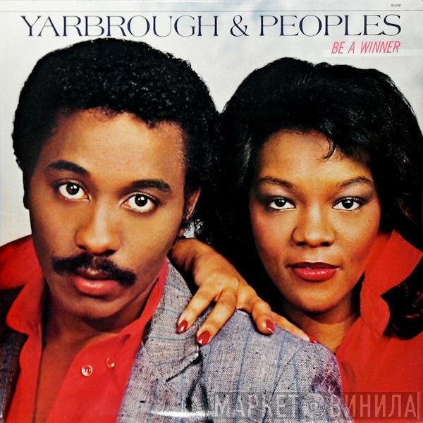 Yarbrough & Peoples - Be A Winner