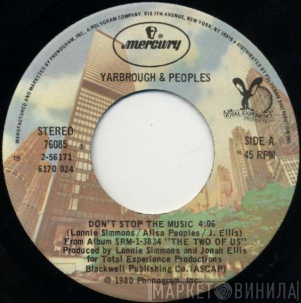 Yarbrough &amp; Peoples - Don't Stop The Music / You're My Song